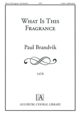 What Is This Fragrance SATB choral sheet music cover